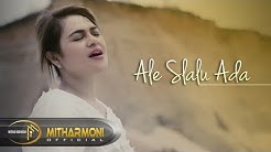 ALE SLALU ADA BY MITHA TALAHATU - FULL HD  - Durasi: 5:12. 