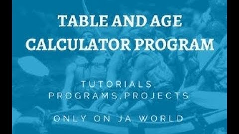 C Programming Tutorial Calculating  Age And Table Calculator Project