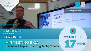 Mastering Airtightness: Lesson 4: Air Testing and Quality Control