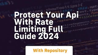 protect your api with rate limiting full guide 2024