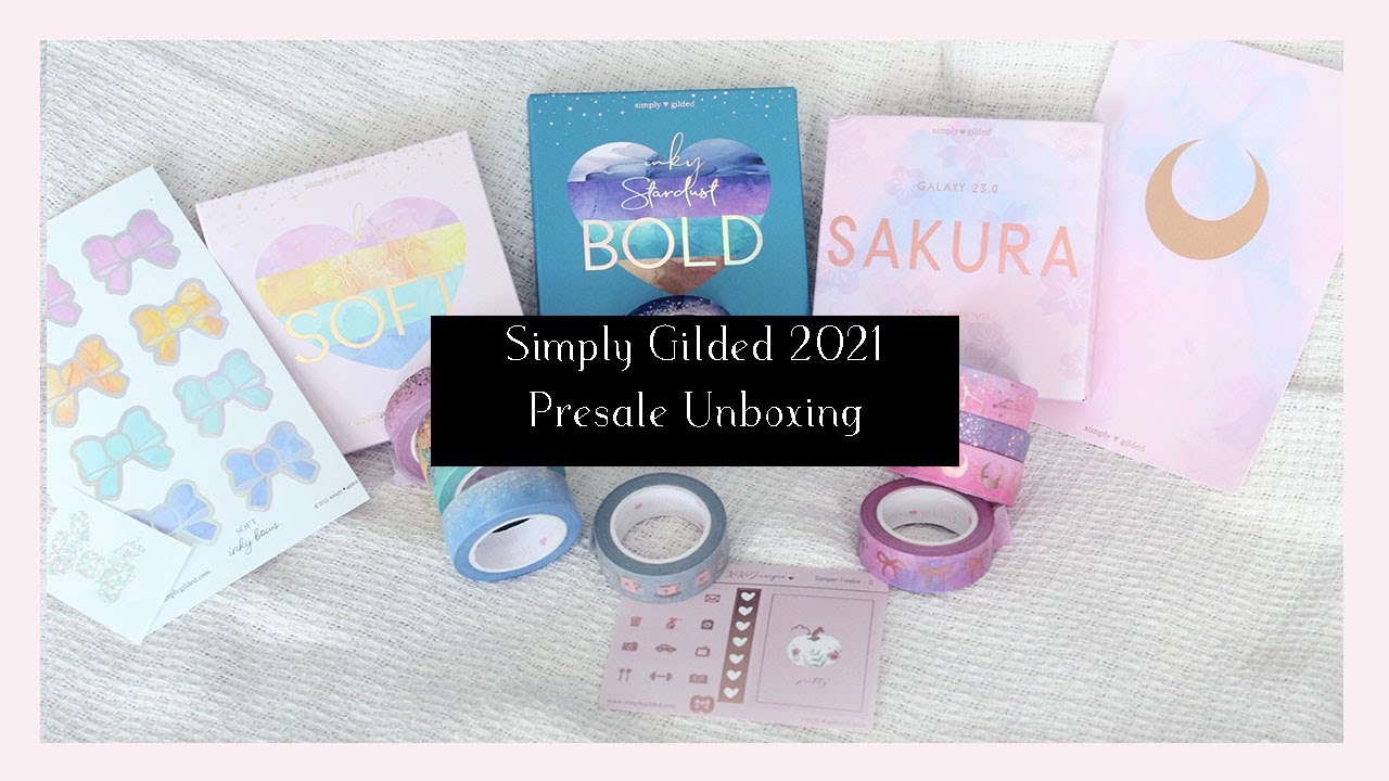 Simply Gilded 2021 March Presale Haul and Unboxing! | Ana Jolene Printables