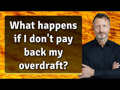 What happens if I don't pay back my overdraft?