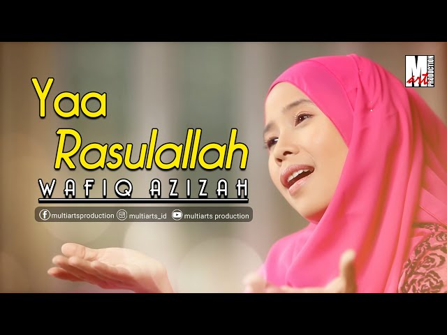 Yaa Rasulallah - Wafiq Azizah | Official Music Video class=