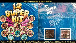 Füsun Önal - Ah Nerede (Original Lp Song Analog Remastered 1976) 4K
