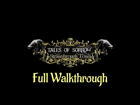 Letu0027s Play - Tales of Sorrow - Strawsbrough Town - Full Walkthrough