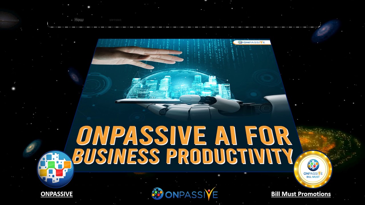 How ONPASSIVE AI Increases Business Productivity - YouTube