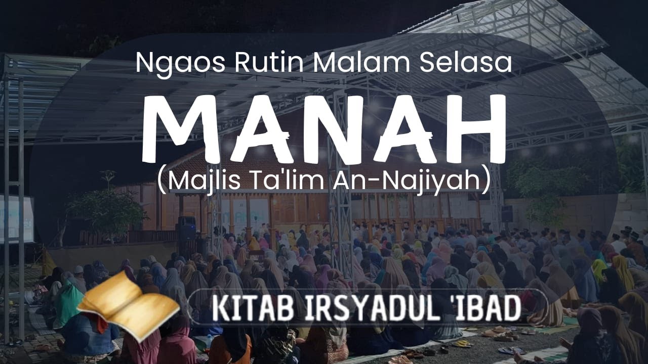 [LIVE 5] NGAOS RUTIN MALAM SELASA - MANAH (MAJLIS TA'LIM AN-NAJIYAH - KITAB ISYADUL 'IBAD.