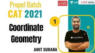 Propel Batch - CAT 2021 | Quantitative Ability | Coordiante Geometry - L1 | Amit Surana