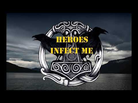 Heroes - Infect Me