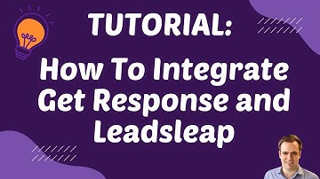 Tutorial: How To Integrate Get Response And Leadsleap!