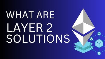 Layer 2 Solutions Explained: Scaling the Future of Blockchain