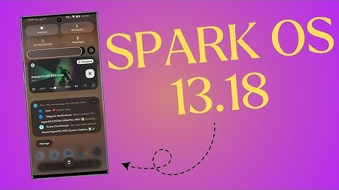 Spark OS 13.18 : Custom Build Review | Custom ROM | Android 13