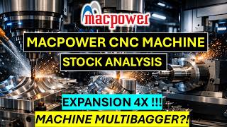 Macpower CNC Machines STOCK ANALYSIS: Computer Controlled Machine Growth Stock?!
