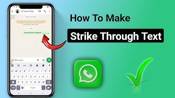 How to Make Strikethrough Text in WhatsApp – Hidden Formatting Trick!