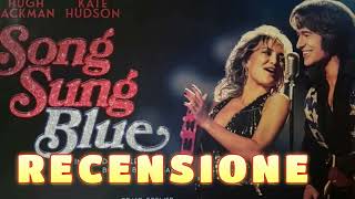 Song Sung Blue - Una melodia damore RECENSIONE REVIEW