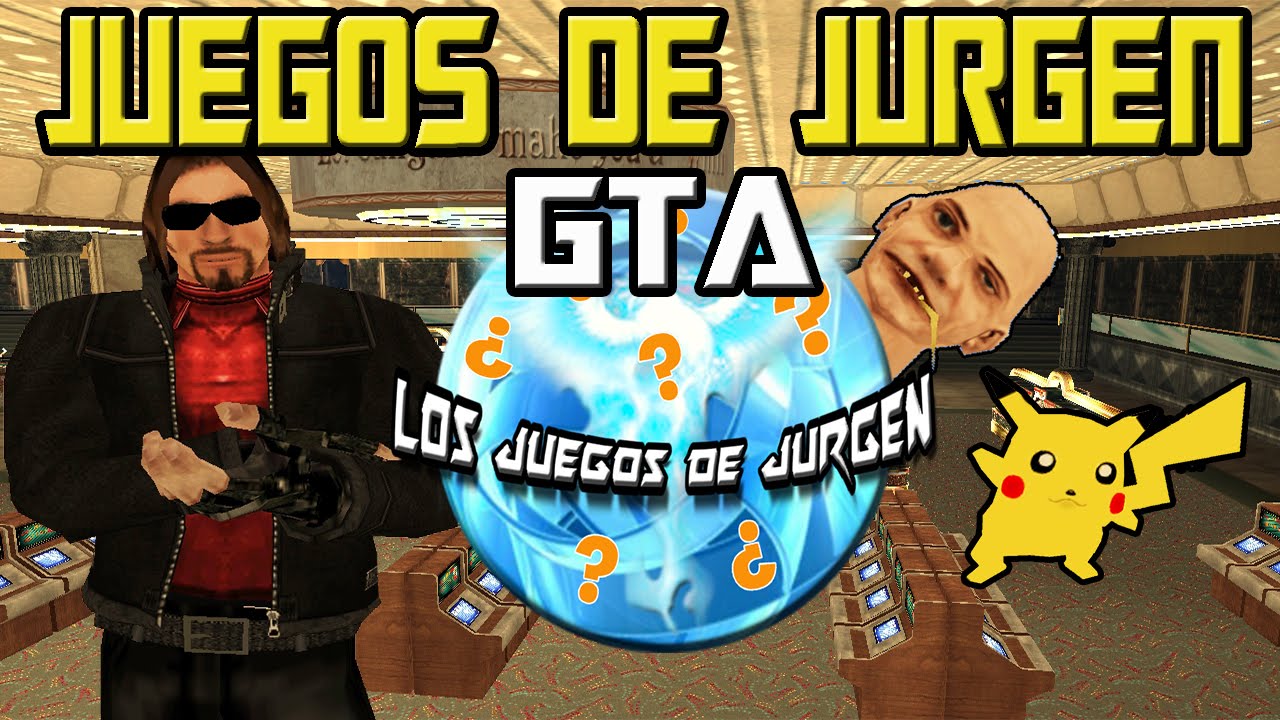 GTA San Andreas - Los Juegos de Jurgen -  Especial 10,000 suscriptores - Loquendo
