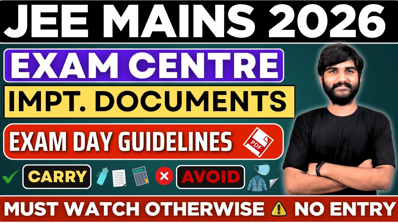 JEE Mains DOCUMENTS Required 2026 Exam Centre📄 |Dress Code & Things Not ...