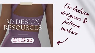 My favourite resources for 3D fashion design! (CLO3D &amp; more)