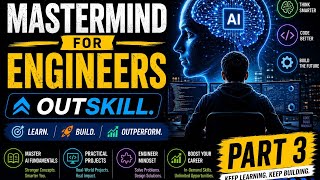 Part 3 | Outskill | Generative AI Engineering Mastermind | 11th July 2026 | Day 2