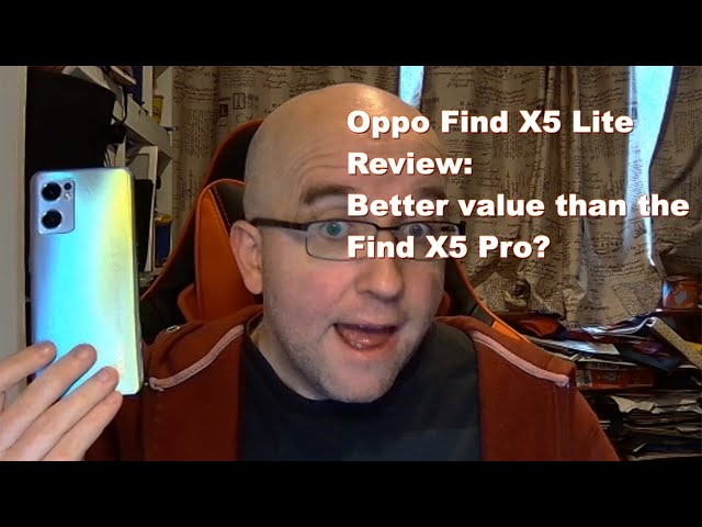 Oppo Find X5 Lite Review: Better Value Than The Find X5 Pro? 