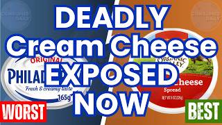 The 10 Worst Cream Cheese Brands Right NOW! (And 3 Safe Brands To Eat)