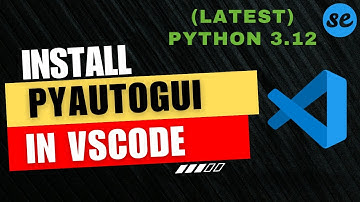 How to Install PyAutoGUI in Visual Studio Code (Windows & Mac) [2024]