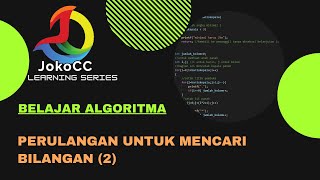 belajar algoritma : 6.08 perulangan untuk mencari bilangan (2) pada bahasa C, bahasa Indonesia