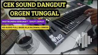 Cek Sound Orgen Tunggal Dangdut Keramat Tempo Agak Cepat HD AUDIO BASS JEDUG GLERR