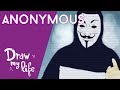 ¿QUÉ ES ANONYMOUS? - Draw My Life