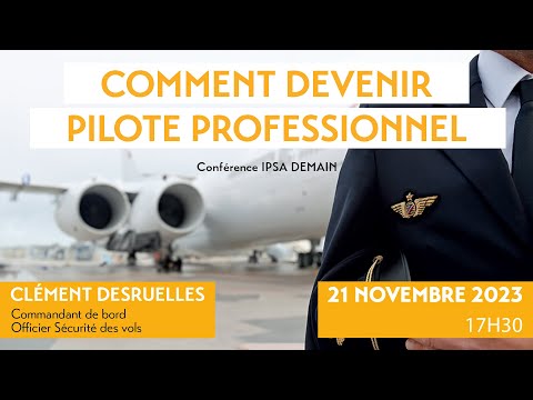  Comment devenir pilote professionnel | Clement Desruelles | Confrence IPSA Demain