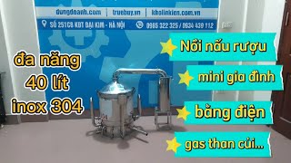Nồi nấu rượu mini bằng điện gas than củi đa năng siêu tiện dụng