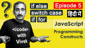 What are Programming Constructs in JavaScript | Tutorial in Hindi