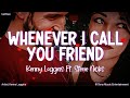 Whenever I Call You Friend By Kenny Loggins Ft Stevie Nicks KeiRGee Lyrics Video