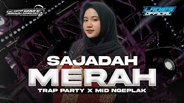 DJ SAJADAH MERAH- TRAP PARTY X MID NGEPLAK  || GUFF RMX FT LADIES OFFICIAL‼️