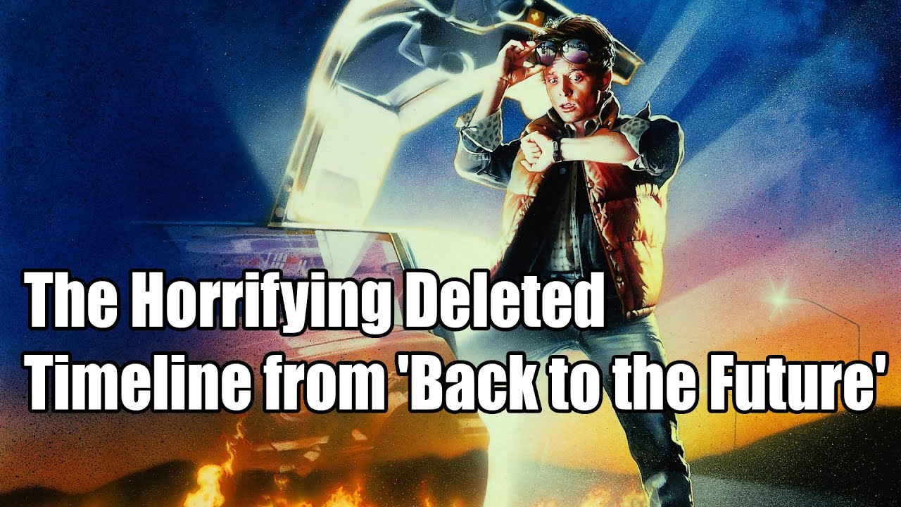 The Horrifying Deleted Timeline from Back to the Future - YouTube