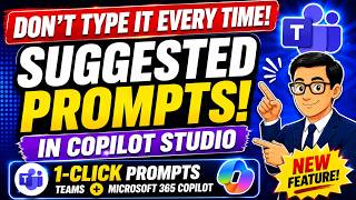 Configure Suggested Prompts In Copilot Studio Microsoft Teams Microsoft 365 Copilot