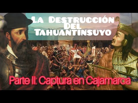 La DESTRUCCIÓN del TAHUANTINSUYO 👨‍🏫➡️ (EL ENCUENTRO: Captura en Cajamarca - 1532)⚔️🇵🇪