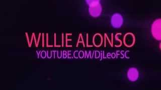 Willie Alonso (Audio Visual Intro Agosto)