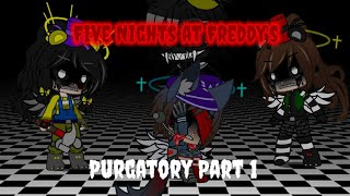 Five Nights At Freddy's: Purgatory Pt 1
