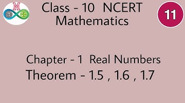 || class-10 maths || Chapter-1 Real Numbers || Theorem - 1.5 , 1.6 & 1.7 ||