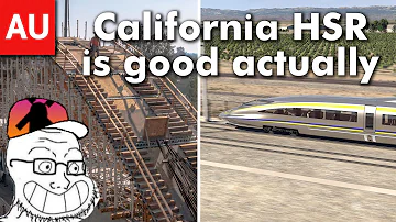 California High Speed Rail has not Failed and RealLifeLore is wrong