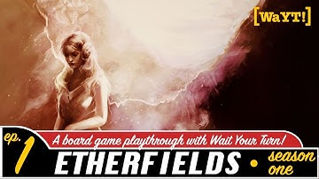 [S1E1] Etherfields | Enter the Dream | Season 1 Episode 1