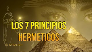 Los 7 principios sobre los que se basa la filosofía Hermética HERMES TRISMEGISTO