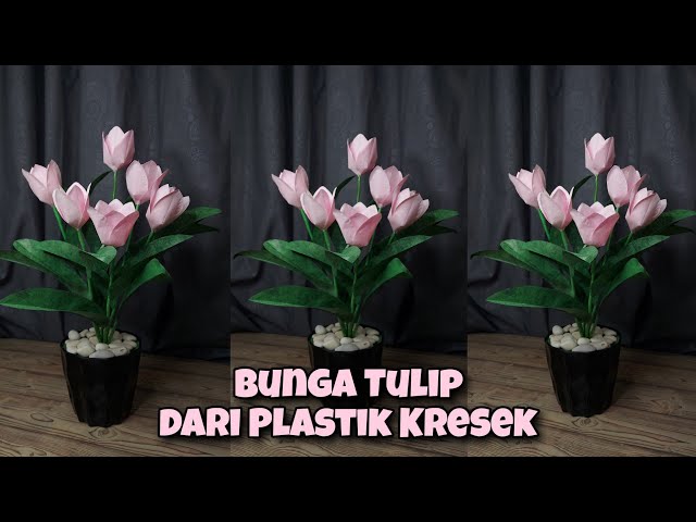 Cara Membuat Bunga Tulip Dari Plastik Kresek class=