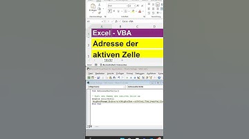 Excel VBA - Adresse der aktiven Zelle per Code auslesen und im Makro weiterverwenden