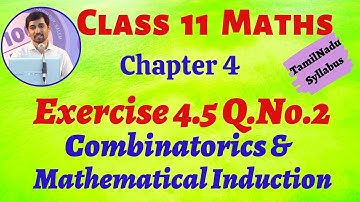 TN 11th Maths  Exercise 4.5 Q.No.2 Combinatorics & Mathematical Induction  AlexMaths TN New Syllabus
