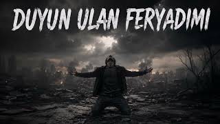 Duyun Ulan Feryadimi (H. Yunus Demir) Siber Armoni