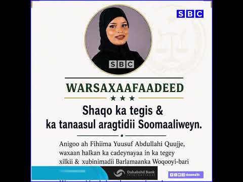 FIHIIMA YUUSUF QUUJE OO SHEEGTAY INAY SOMALILAND DIB UGU SOO NOQONAYSO.