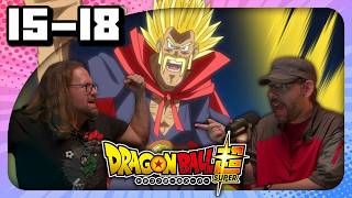 Super Saiyan Satan?! | Dragon Ball Super Commentary (Eps 15-18)