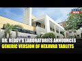 Dr reddys laboratories announces generic version of nexavar tablets  hybiz tv